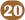 20